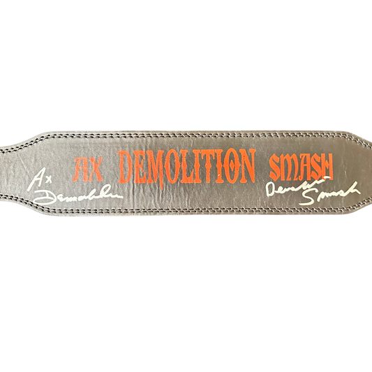 Custom Weight Belt Signed by Ax & Smash of Demolition