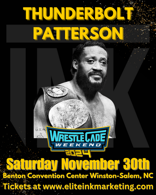 2024 Hall of Famer Thunderbolt Patterson Wrestlecade Saturday November 30th Winston-Salem, NC